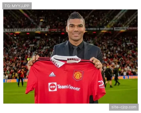 曼联卡塞米罗赛季末离队 中场组织重任面临交接过渡 曼联卡塞米罗赛季末离队 中场组织重任面临交接过渡